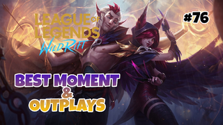 Best Moment & Outplays #76 - League Of Legends : Wild Rift Indonesia