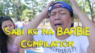 Sabi Ko Na Barbie Compilation