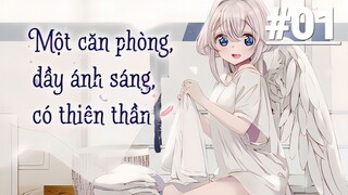 Một Căn Phòng, Đầy Ánh Sáng, Có Thiên Thần - Tập 01 (Vietsub)【Toàn Senpaiアニメ】