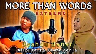 ENAK BENERR!! More Than Words - EXTREME | Alip Ba Ta Feat Irenia (Fingerstyle Cover) Collaboration