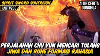 PERJUANGAN MENCARI RUNE FORMASI RAHASIA | ALUR CERITA FILM DONGHUA SPIRIT SWORD SOVEREIGN #268