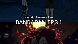 DANDADAN EPS 1: ketika nama teman sama dengan nama idola mu