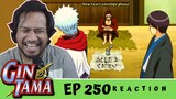 I CAN't STOP LAUGHING!! A CRAZY NEW YEAR! | Gintama Episode 250 [REACTION]