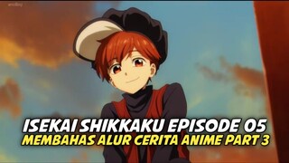 Saat Protagonis Kena Mental di Dunia Isekai: Episode 5 Bikin Tepok Jidat! Alur Cerita Anime Part 3!