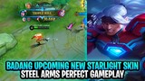 Badang Upcoming New Starlight Skin Steel Arms Perfect Gameplay | Mobile Legends: Bang Bang
