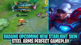 Badang Upcoming New Starlight Skin Steel Arms Perfect Gameplay | Mobile Legends: Bang Bang