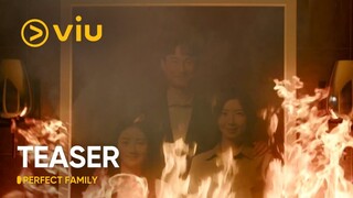 [TEASER] Perfect Family | Kim Byung Chul, Yoon Se Ah, Park Ju Hyun | Viu Original [ENG SUB]