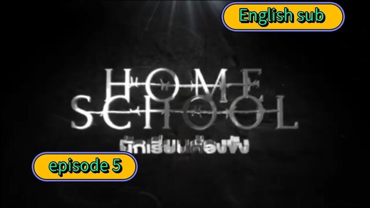 Homeschool episode 5 (2023 THAI SERIES ENGLISH SUB)