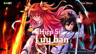 Tóm Tắt Anime - Sử Thi Hiệp Sĩ Lưu Ban  Phần 1 - Anime Được Đón Chờ Nhất 2022 /  Tau Ten Ace