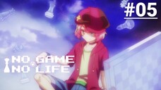 No Game No Life - Episode 05 [Subtitle Indonesia]