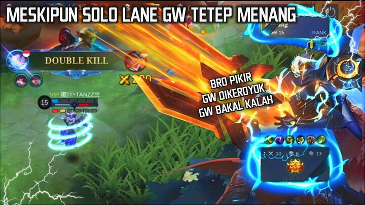 Meskipun Roamer Ga Mau BackUp Gw...Tapi Bukan Alesan Gw Gak Bantai2 Musuhnya🔥 - Tanzz Gameplay