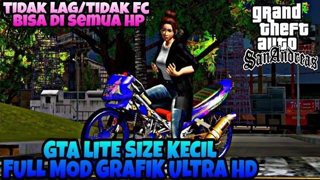 GTA SA LITE VERSI ANIME DAN MOTOR DRAG DI JAMIN GRAFIK FULL HD DI JAMIN KEREN