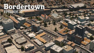 City Center - Cities Skylines: Bordertown - EP19 -