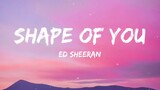SHAPE OF YOU || ED SHEERAN ||