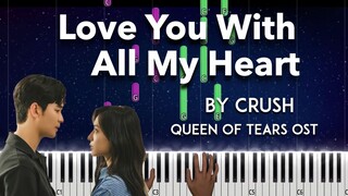 Love You With All My Heart by Crush (미안해 미워해 사랑해) - Queen of Tears OST piano cover + sheet music