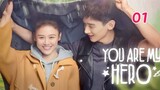 You Are My Hero EP 01