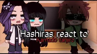 Hashiras react to kamado tanjiro [Manga & Movie spoilers] [10+]