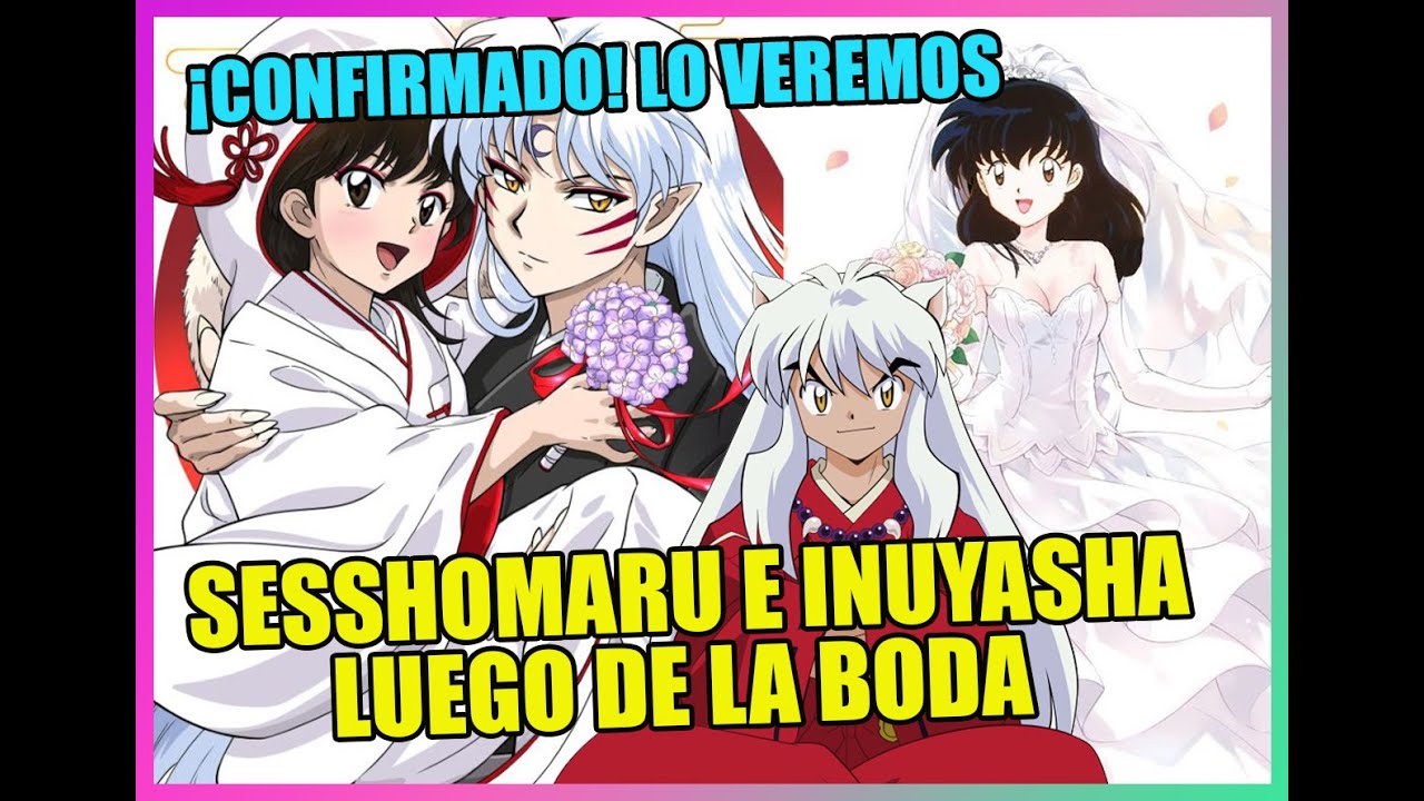 Días de casados de Sesshomaru y Rin, más Inuyasha y Kagome SALDRÁN en el  manga de Yashahime - Bilibili