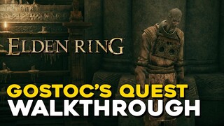 Elden Ring Gostoc's Quest Walkthrough (NPC Guide)