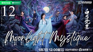 🇨🇳Moonlight Mystique (2025)✨Eps 12🇮🇩[Sub Indo]