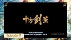 [ Eng Sub ] Sword Saint of Heavenly Realm - Ep. 11