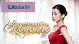 MY DAUGHTER SEO YOUNG Episode 34 Tagalog Dubbed