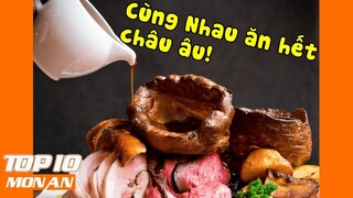 Top 10 Món Ăn SANG CHẢNH BẬC NHẤT Châu Âu ➤ Top 10 Món Ăn Thú Vị