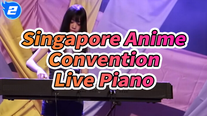 Singapore Anime Convention 
Live Piano_2