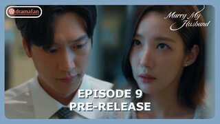 Marry My Husband Episode 9 Pre-Release [ENG SUB]