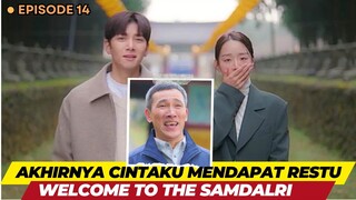 Akhirnya Cintaku Mendapat Restu - Welcome To Samdalrii - Episode 14