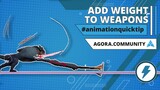 ⚡Animation Quicktip | Add Weight To Weapons