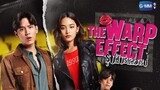 🇹🇭THE WARP EFFECT (2022) EP 08 [ ENG SUB ] ✅ONGOING ✅