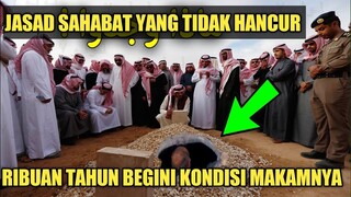 SUBHANALLAH..KONDISI TERKINI PEMAKAMAN SAHABAT NABI YG JASADNYA TIDAK HANCUR