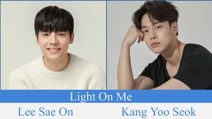 "Light On Me" Upcoming Korean BL Drama 2021 | Lee Sae On, Kang Yoo Seok