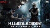Fullmetal Alchemist The Revenge Of Scar (2022) [English Subtitle]