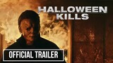 HALLOWEEN KILLS (2021) | Official Trailer - Judy Greer, Jamie Lee Curtis, Anthony Michael Hall