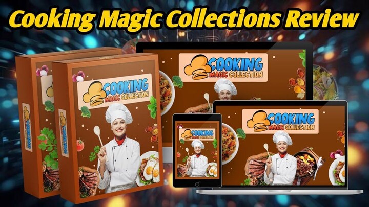 Cooking Magic Collections Review & Demo - Legit or SCAM!?