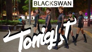 BLACKSWAN - Tonight【B2舞团】