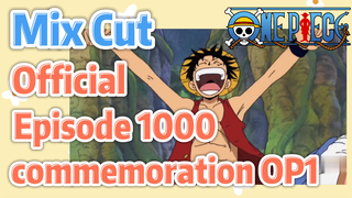 [ONE PIECE]   Mix Cut |  Official Episode 1000 commemoration OP1