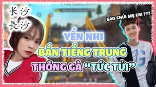 [Free Fire] Yến Nhi Troll Thông Gà Bằng Tiếng Trung Lúc Buồn Và Cái Kết?