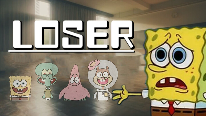 [SpongeBob SquarePants] Loser