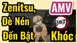 [Thanh Gươm Diệt Quỷ] AMV | Zenitsu, Đè Nén Đến Bật Khóc