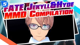 Henry Jekyll & Hyde Compilation | Fate / MMD_5