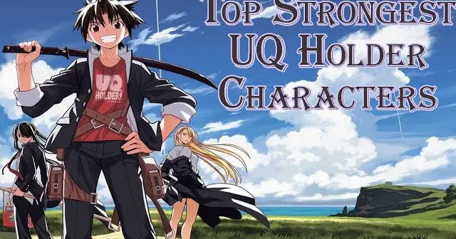 Top Strongest Uq Holder Characters Bilibili