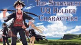 Top Strongest UQ Holder Characters