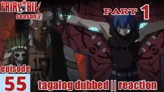 Fairy Tail S2 Episode 55 Part 1 Tagalog Dub | reaction