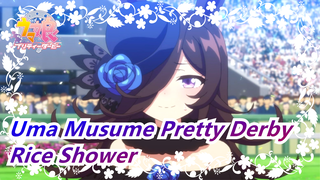 [Uma Musume Pretty Derby] Rice Shower Adalah Nama Yang Berarti Berkat