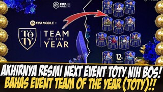 FIX NEXT EVENT TOTY!!! BAHAS PEMAIN TEAM OF THE YEAR / TOTY | FIFA MOBILE 23 | FIFA MOBILE INDONESIA