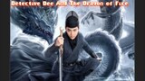 Detective Dee And The Dragon of Fire (EngSub 2023 Full Movie)