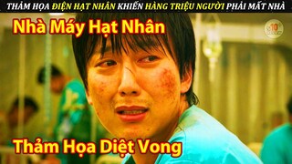 Thảm Họa Điện Hạt Nhân Khiến Con Người Đứng Trước Nguy Cơ Diệt Vong